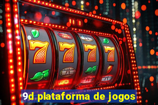 9d plataforma de jogos